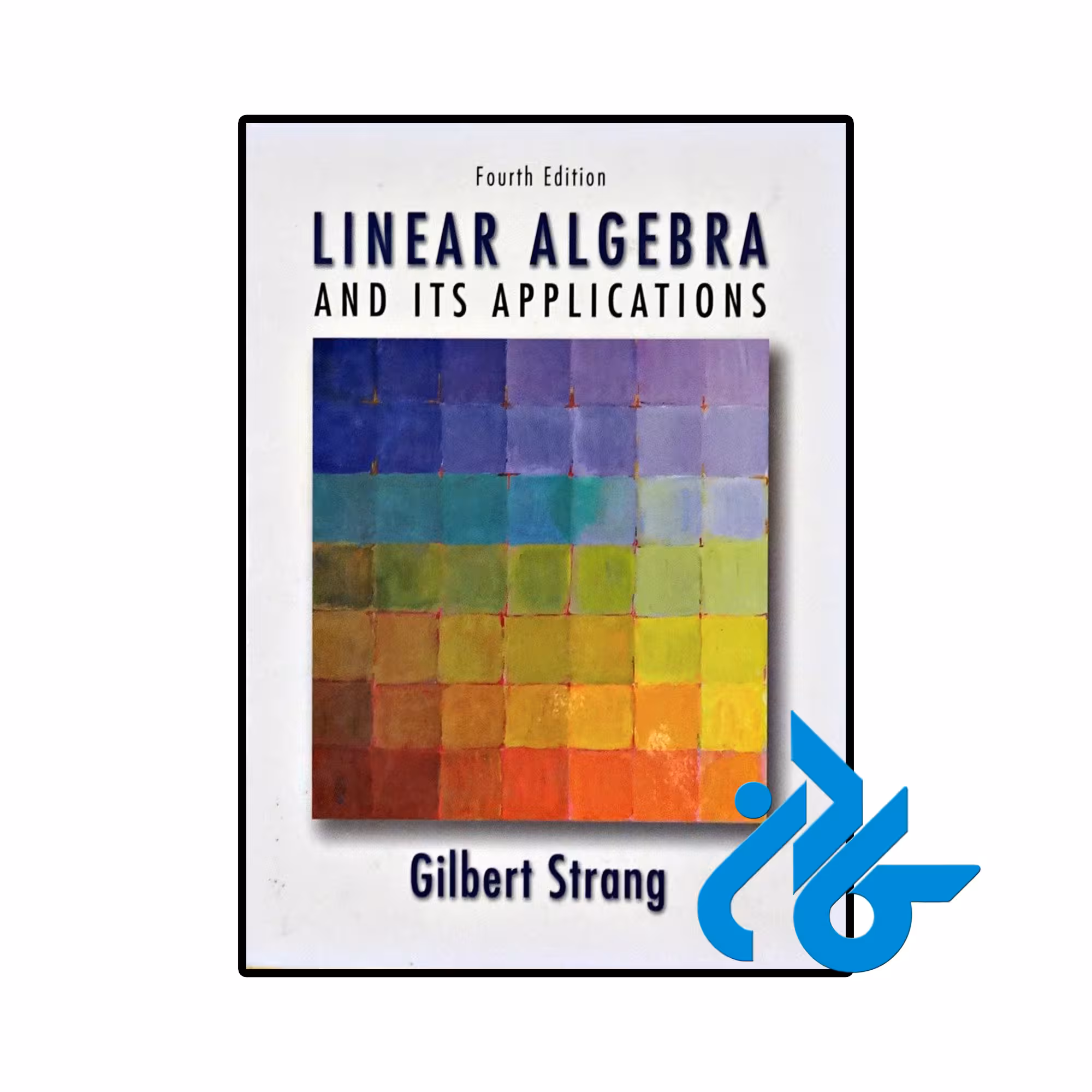 کتاب Linear Algebra and Its Applications 4th