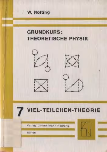 خرید و دانلود نسخه کامل کتاب Grundkurs Theoretische Physik 7. Viel-Teilchen-Theorie