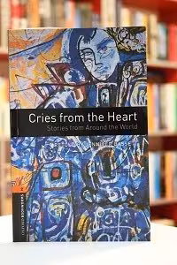 Oxford Bookworms 2 Cries from the Heart