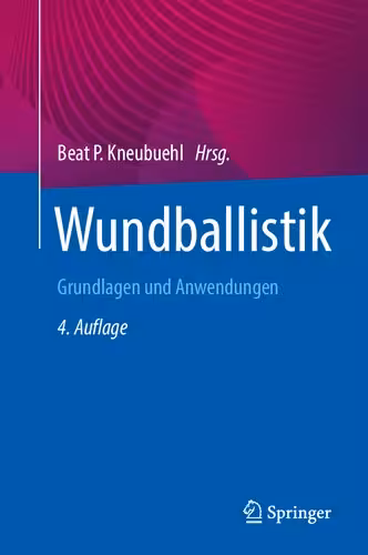 خرید و دانلود نسخه کامل کتاب Wundballistik: Grundlagen und Anwendungen