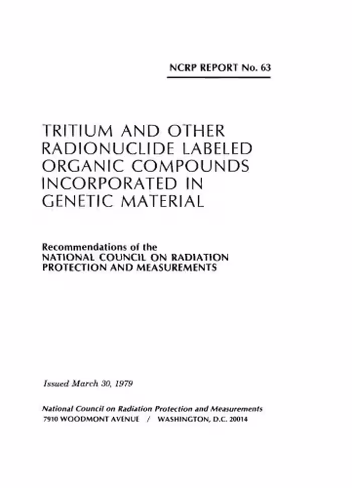 خرید و دانلود نسخه کامل کتاب Tritium and other radionuclide labeled organic compounds incorporated in genetic material: Recommendations of the National Council on Radiation Protection and Measurements (NCRP report ; no. 63)