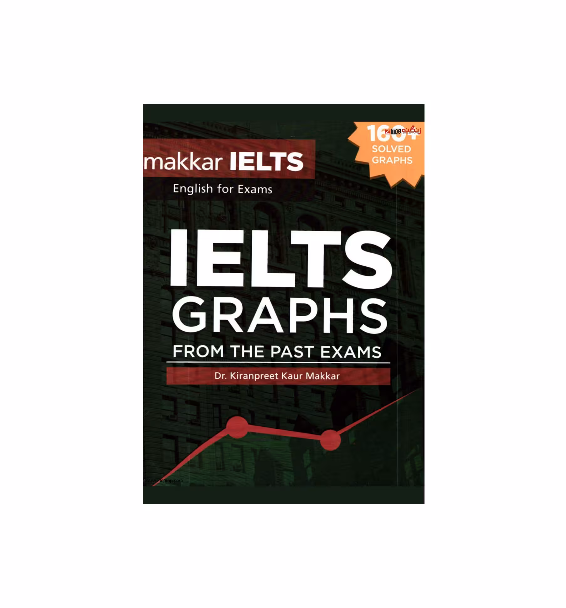 کتاب Makkar IELTS Graphs ماکار آیلتس گرفس