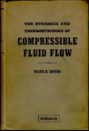 خرید و دانلود نسخه کامل کتاب The Dynamics and Thermodynamics of Compressible Fluid Flow