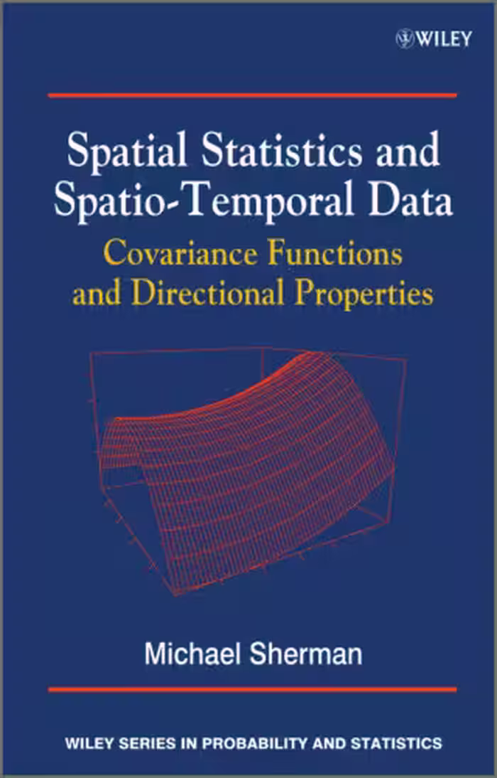 خرید و دانلود نسخه کامل کتاب Spatial Statistics and Spatio-Temporal Data: Covariance Functions and Directional Properties (Wiley Series in Probability and Statistics)