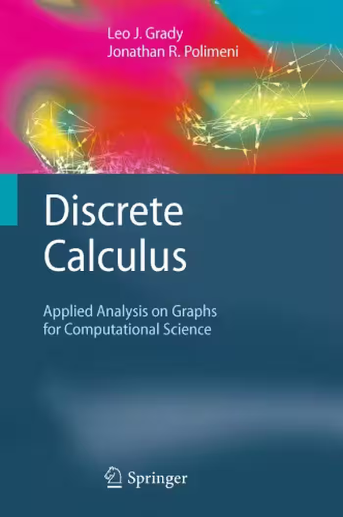 خرید و دانلود نسخه کامل کتاب Discrete Calculus: Applied Analysis on Graphs for Computational Science