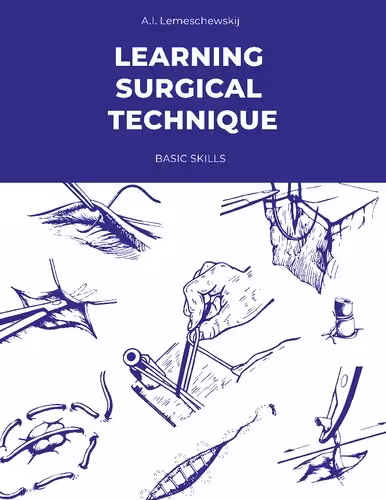 خرید و دانلود نسخه کامل کتاب Learning Surgical Technique: Basic Skills