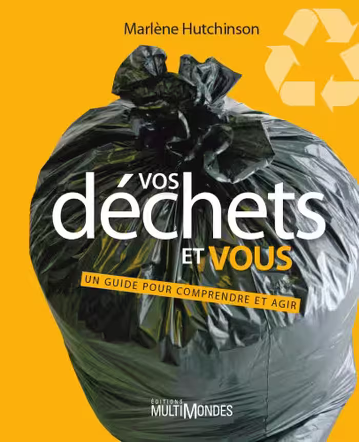 خرید و دانلود نسخه کامل کتاب Vos Déchets et Vous. Un guide pour comprendre et agir