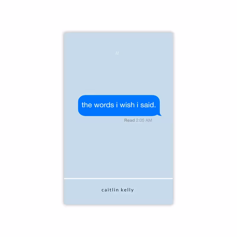 کتاب the words i wish i said اثر caitlin kelly نشر Independently
