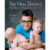 کتاب The New Basics: A-to-Z Baby   Child Care for the Modern Parent اثر Michel Cohen انتشارات William Morrow