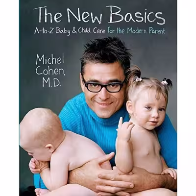 کتاب The New Basics: A-to-Z Baby   Child Care for the Modern Parent اثر Michel Cohen انتشارات William Morrow