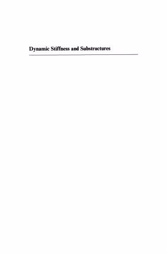 خرید و دانلود نسخه کامل کتاب Dynamic Stiffness and Substructures