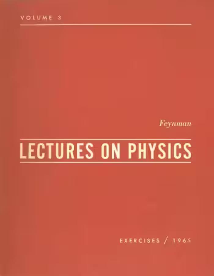 خرید و دانلود نسخه کامل کتاب Feynman Lectures on Physics, Vol. 3 Exercises-1965