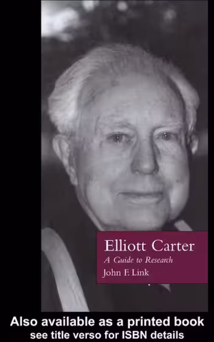 خرید و دانلود نسخه کامل کتاب Elliott Carter: A Guide to Research (Composer Resource Manuals)