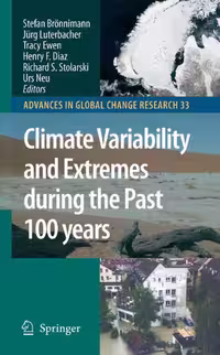 خرید و دانلود نسخه کامل کتاب Climate Variability and Extremes during the Past 100 years (Advances in Global Change Research)