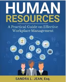 خرید و دانلود نسخه کامل کتاب Human Resources: A Practical Guide on Effective Workplace Management - Pdf