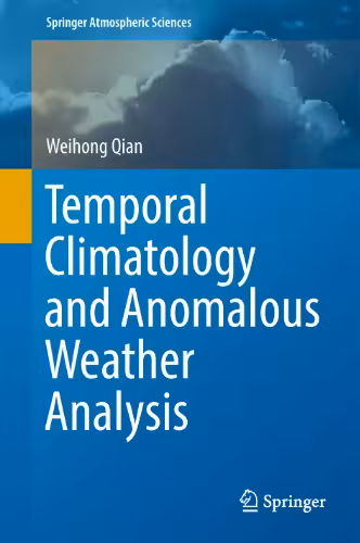 خرید و دانلود نسخه کامل کتاب Temporal Climatology and Anomalous Weather Analysis