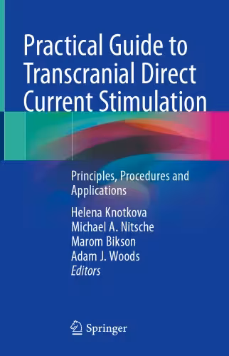خرید و دانلود نسخه کامل کتاب Practical Guide to Transcranial Direct Current Stimulation: Principles, Procedures and Applications