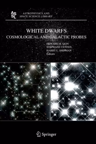 خرید و دانلود نسخه کامل کتاب White Dwarfs: Cosmological and Galactic Probes