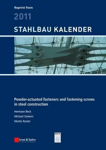 󾕇 دانلود کتاب Beck H., Powder-actuated Fasteners and Fastening Screws in Steel Construction, 2013 - دانلود کتاب های دانشگاهی