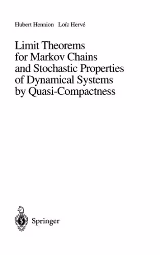 خرید و دانلود نسخه کامل کتاب Limit Theorems for Markov Chains and Stochastic Properties of Dynamical Systems by Quasi-Compactness