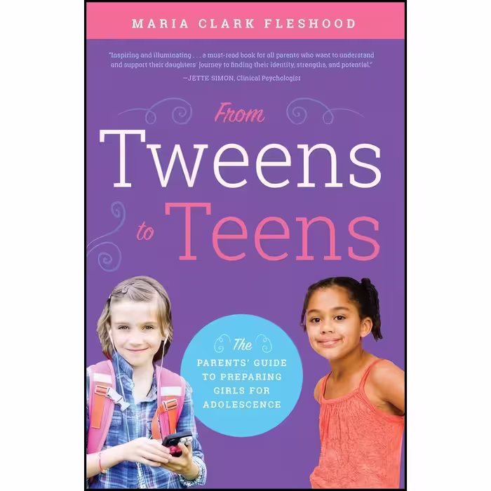 کتاب زبان اصلی From Tweens to Teens اثر Maria Clark Fleshood