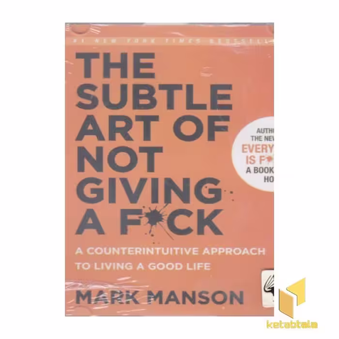 کتاب کتاب انگلیسی گویا-اورجینال-the subtle art of not giving a F*ck-هنرظریف بی خیال اثر mark manson نشر معیار علم