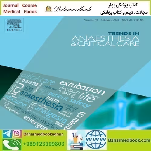 Trends in Anaesthesia and Critical Care Volume 47 2022