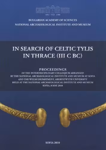 خرید و دانلود نسخه کامل کتاب In Search of Celtic Tylis in Thrace (III C. BC)