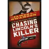 کتاب Chasing Lincoln ;s Killer اثر James L. Swanson انتشارات Scholastic Press