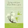 کتاب Living with Your Heart Wide Open اثر جمعی از نویسندگان انتشارات New Harbinger Publications