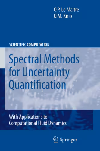 خرید و دانلود نسخه کامل کتاب Spectral Methods for Uncertainty Quantification: With Applications to Computational Fluid Dynamics