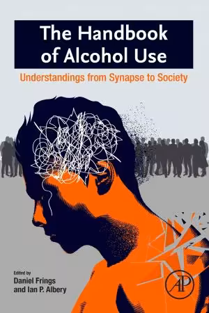 خرید و دانلود نسخه کامل کتاب The Handbook of Alcohol Use: Understandings from Synapse to Society