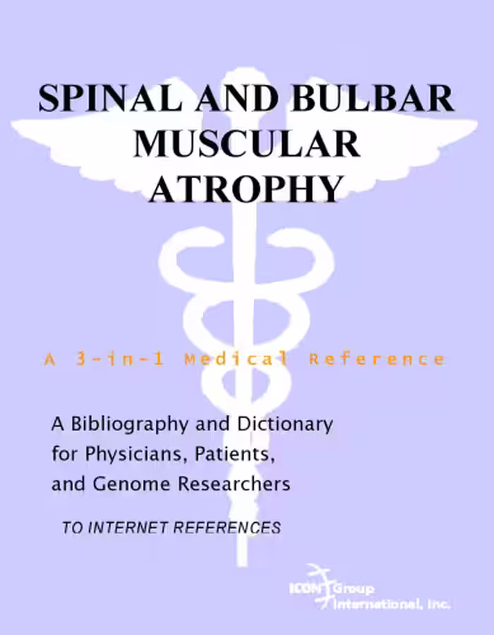 خرید و دانلود نسخه کامل کتاب Spinal and Bulbar Muscular Atrophy - A Bibliography and Dictionary for Physicians, Patients, and Genome Researchers
