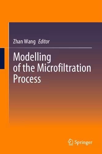 خرید و دانلود نسخه کامل کتاب Modelling of the Microfiltration Process