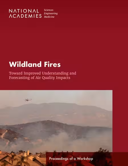 خرید و دانلود نسخه کامل کتاب Wildland Fires: Toward Improved Understanding and Forecasting of Air Quality Impacts: Proceedings of a Workshop