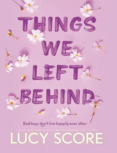 کتاب Things We Left Behind (رمان چیزهایی که ما پشت سر گذاشتیم)