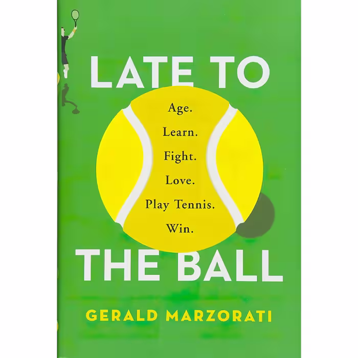 کتاب Late to the Ball اثر Gerald Marzorati انتشارات Scribner