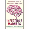 کتاب Infectious Madness اثر Harriet A. Washington انتشارات Little, Brown and Company