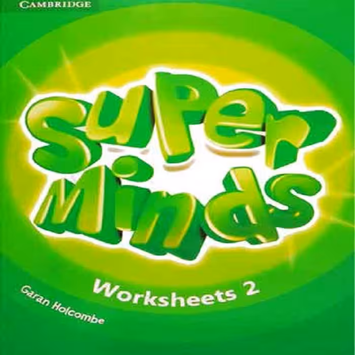 کتاب Super Minds Worksheets 2