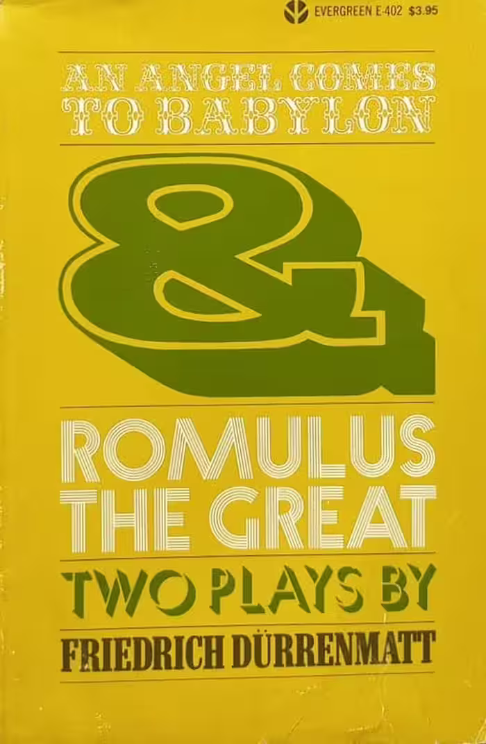 An angel comes to Babylon &amp; Romulus the Great | Friedrich Dürrenmatt