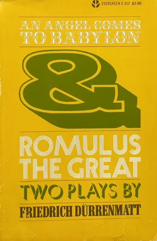 An angel comes to Babylon &amp; Romulus the Great | Friedrich Dürrenmatt