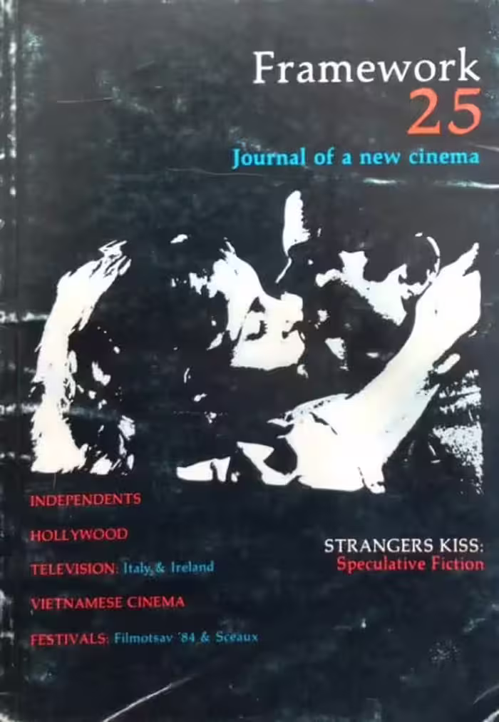 Framework 25: The Journal of A new Cinema