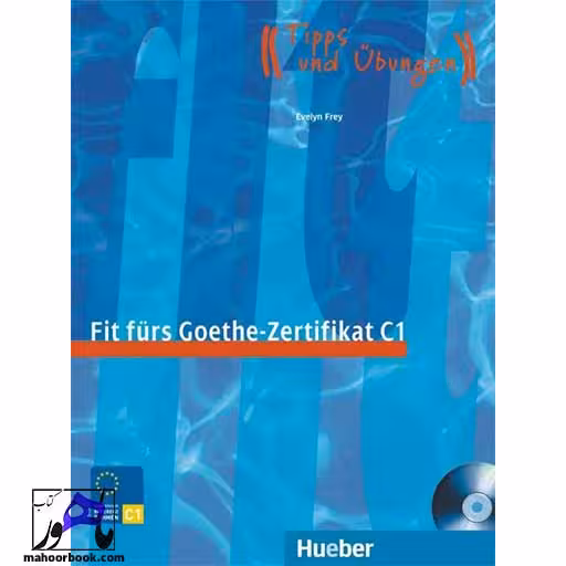 Fit furs Goethe-Zertifikat C1 | فیت فورس زرتیفیکات