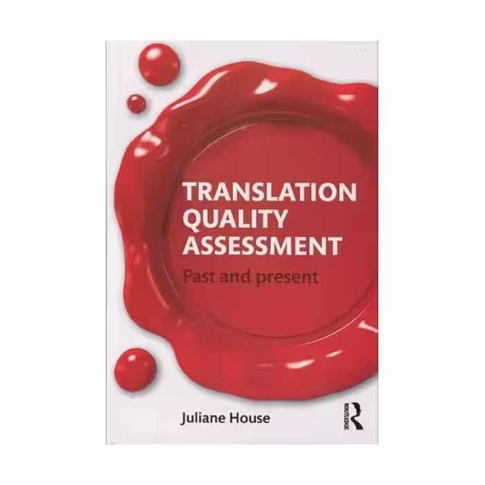 کتاب Translation Quality Assessment : Past and Present