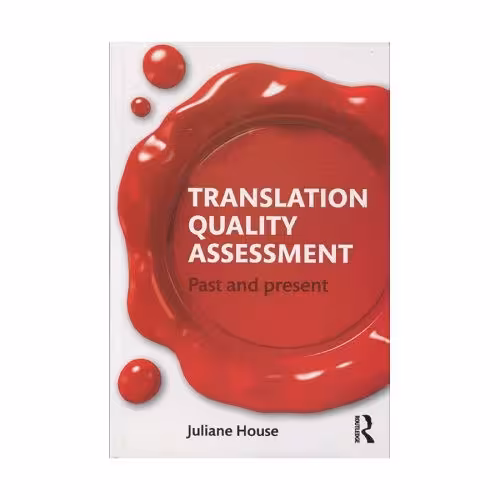 کتاب Translation Quality Assessment : Past and Present