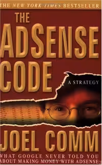 خرید و دانلود نسخه کامل کتاب The AdSense Code: What Google Never Told You About Making Money with AdSense - PDF