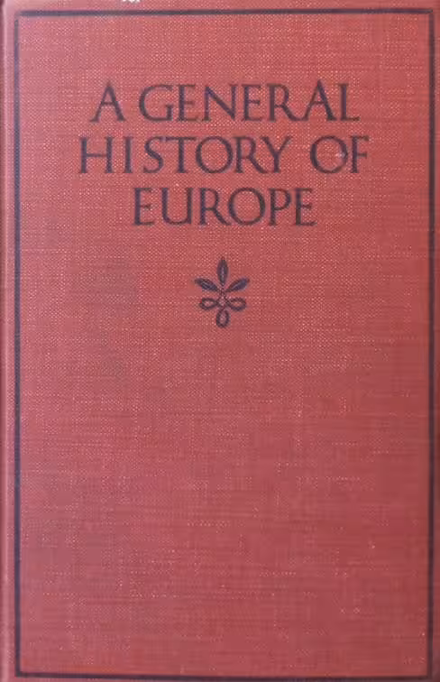 A General History of Europe: from the origins of civilization to the present time