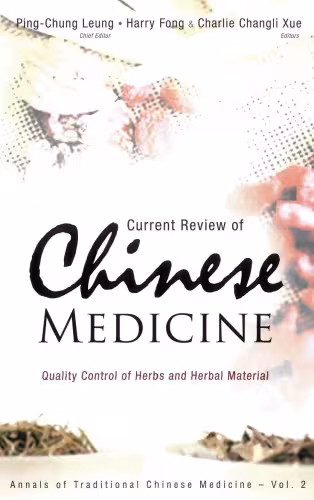 خرید و دانلود نسخه کامل کتاب Current Review of Chinese Medicine: Quality Control of Herbs And Herbal Material (Annals of Traditional Chinese Medicine)