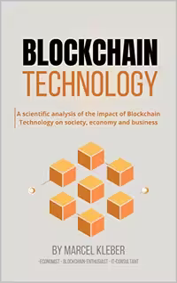 خرید و دانلود نسخه کامل کتاب Blockchain Technology for enthusiasts and professionals: An analysis of the impact on society, economy and business -   Pdf