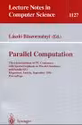خرید و دانلود نسخه کامل کتاب Parallel Computation: Third International ACPC Conference with Special Emphasis on Parallel Databases and Parallel I/O Klagenfurt, Austria, September 23–25, 1996 Proceedings